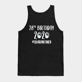 28th Birthday 2020 Quarantined Tank Top